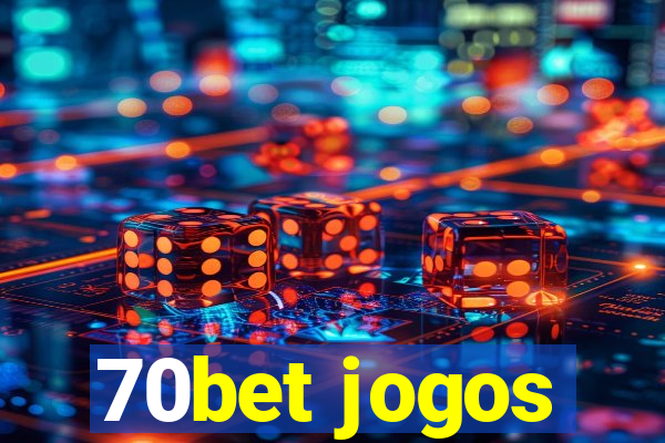 70bet jogos